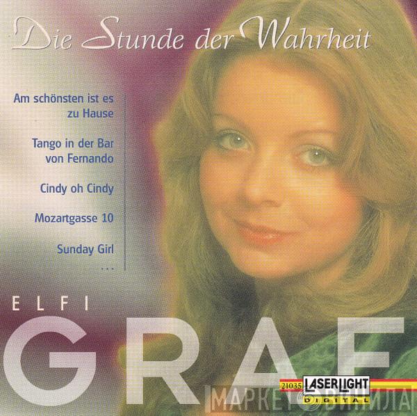 Elfi Graf - Die Stunde Der Wahrheit