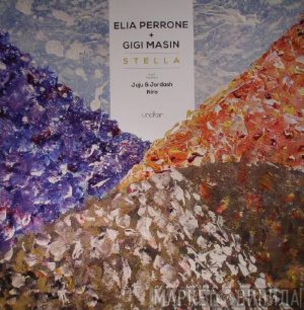 Elia Perrone, Gigi Masin - Stella