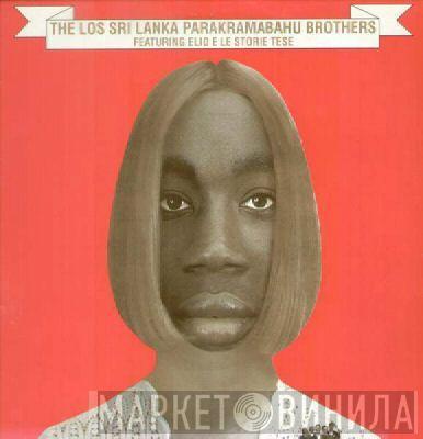  Elio E Le Storie Tese  - The Los Sri Lanka Parakramabahu Brothers Featuring Elio E Le Storie Tese