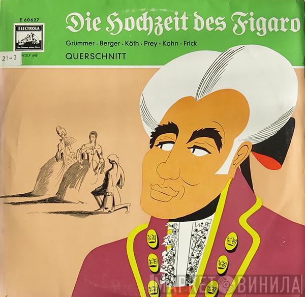 , Elisabeth Grümmer , Erna Berger , Erika Köth , Hermann Prey , Karl Kohn  Gottlob Frick  - Die Hochzeit Des Figaro (Querschnitt)