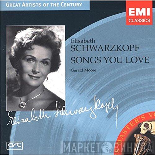 Elisabeth Schwarzkopf, Gerald Moore - Songs You Love