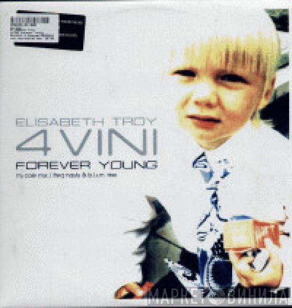 Elisabeth Troy - 4 Vini (Forever Young)