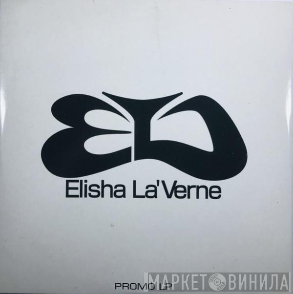 Elisha La'Verne - Her Name Is...