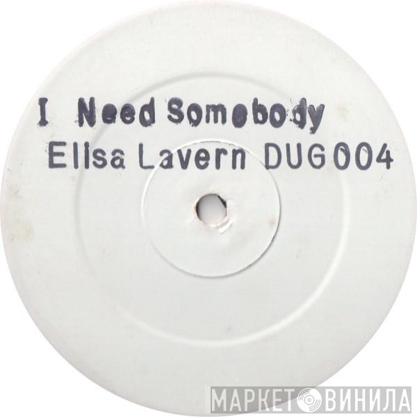 Elisha La'Verne - I Need Somebody