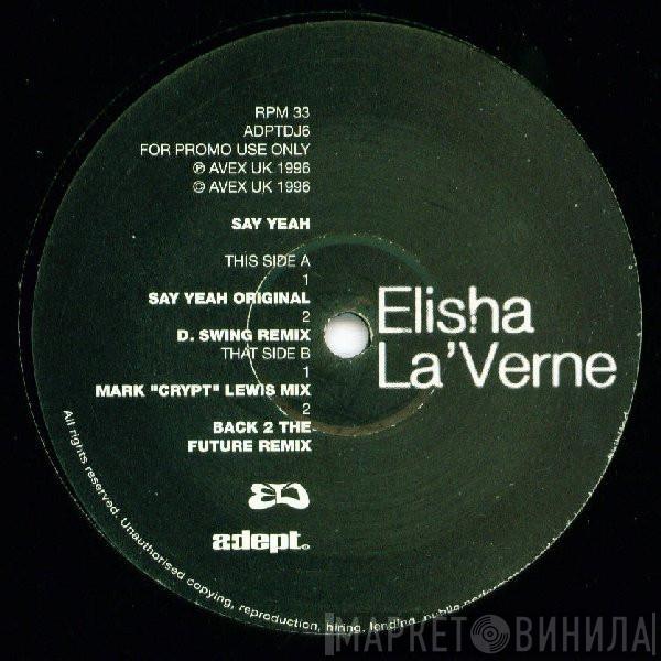 Elisha La'Verne - Say Yeah