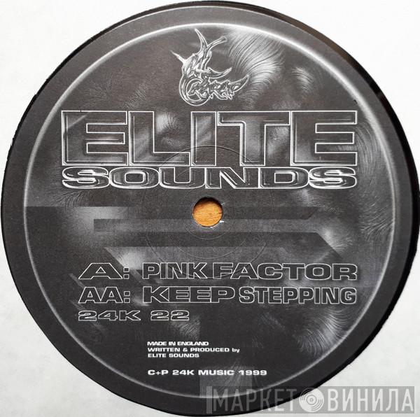  Elite Sounds  - Pink Factor / Keep Stepping