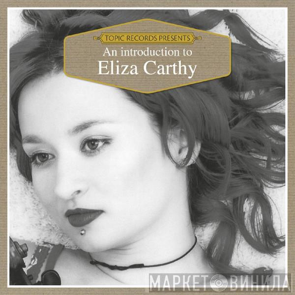 Eliza Carthy - An Introduction To Eliza Carthy