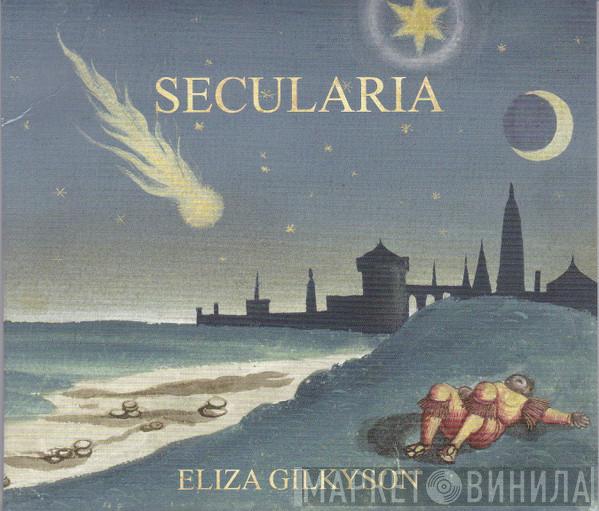  Eliza Gilkyson  - Secularia