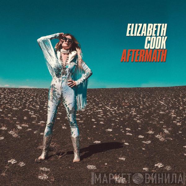Elizabeth Cook  - Aftermath