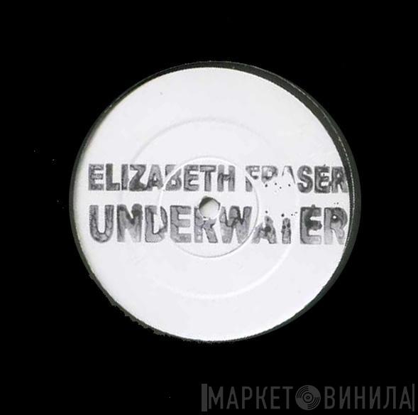 Elizabeth Fraser - Underwater
