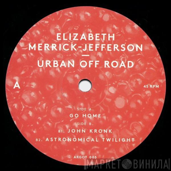 Elizabeth Merrick-Jefferson - Urban Off Road