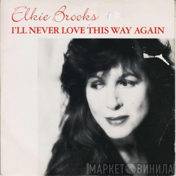 Elkie Brooks - I'll Never Love This Way Again