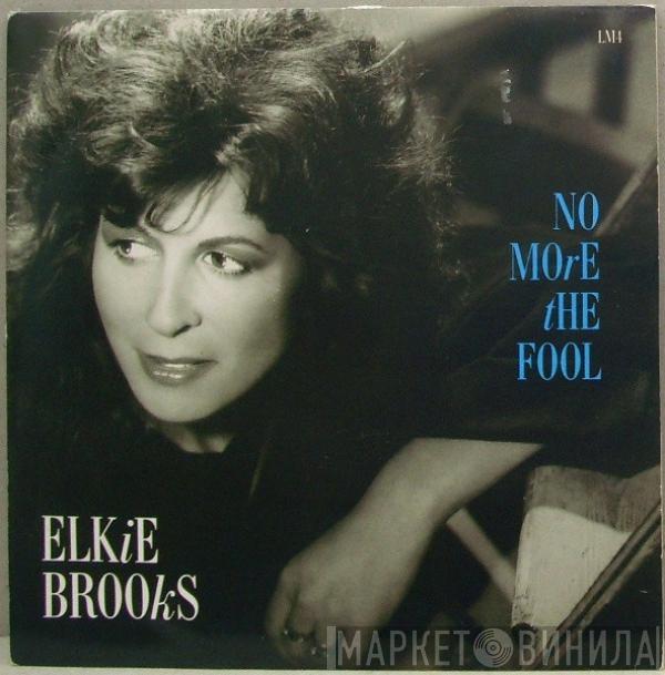  Elkie Brooks  - No More The Fool