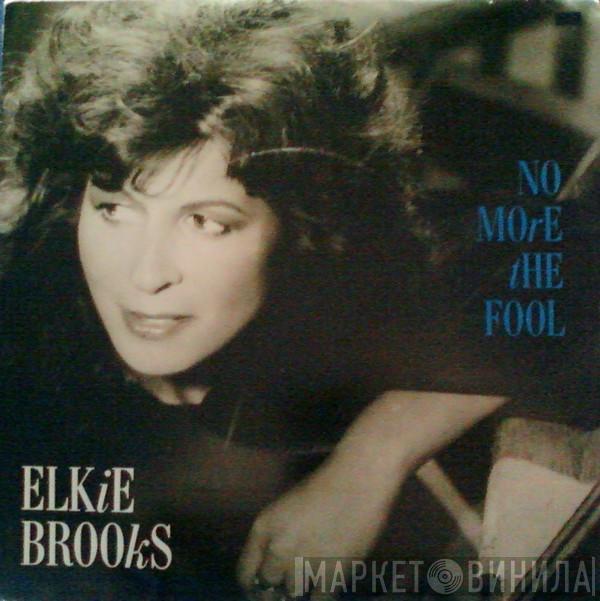  Elkie Brooks  - No More The Fool