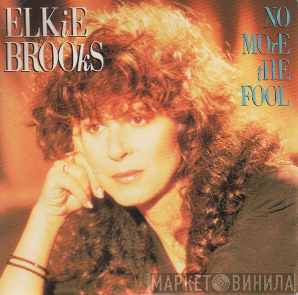  Elkie Brooks  - No More The Fool