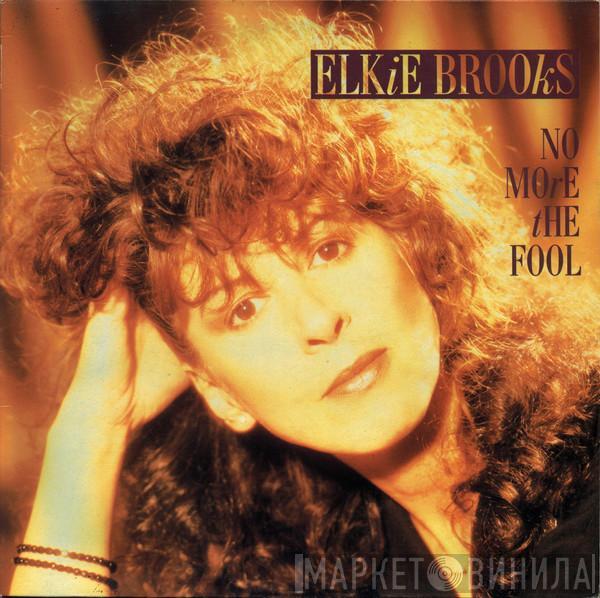 Elkie Brooks - No More The Fool