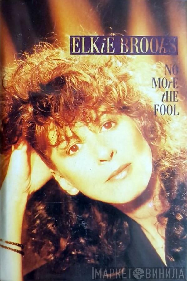  Elkie Brooks  - No More The Fool
