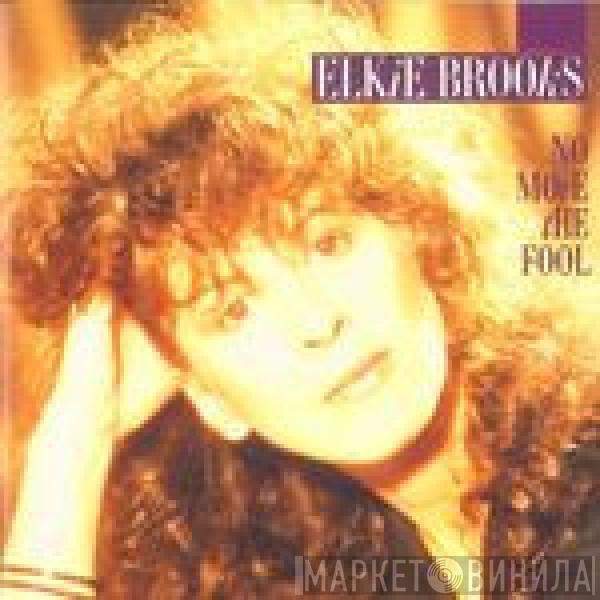Elkie Brooks - No More The Fool