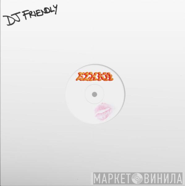 Elkka - DJ Friendly
