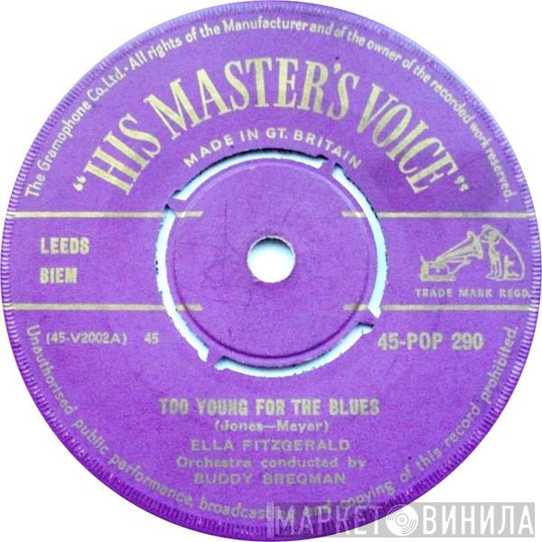  Ella Fitzgerald  - Too Young For The Blues / A Beautiful Friendship