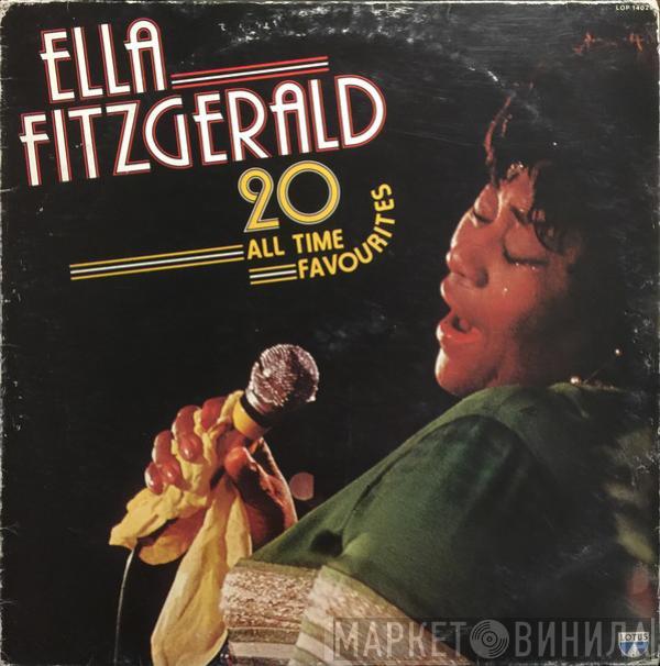 Ella Fitzgerald - 20 All Time Favourites