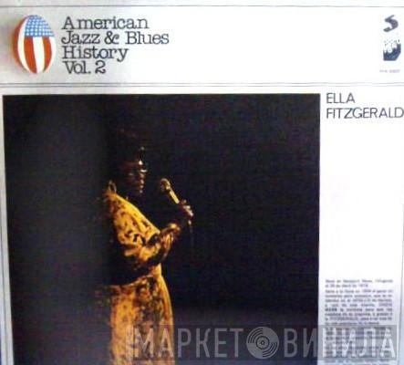  Ella Fitzgerald  - American Jazz & Blues History Vol. 2