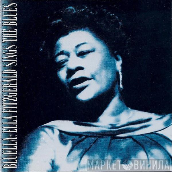  Ella Fitzgerald  - Bluella: Ella Fitzgerald Sings The Blues