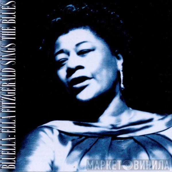  Ella Fitzgerald  - Bluella: Ella Fitzgerald Sings The Blues