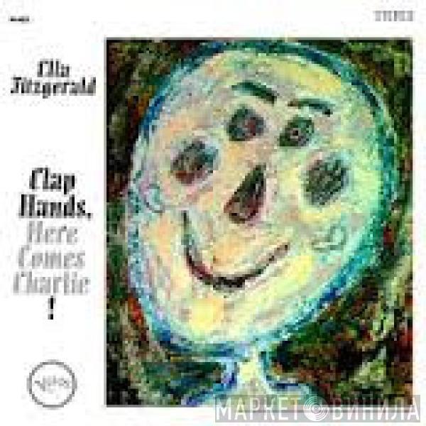  Ella Fitzgerald  - Clap Hands, Here Comes Charlie!