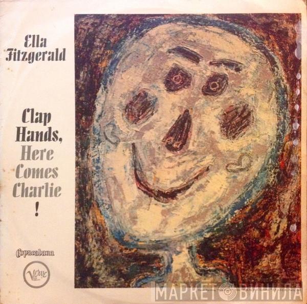  Ella Fitzgerald  - Clap Hands, Here Comes Charlie!