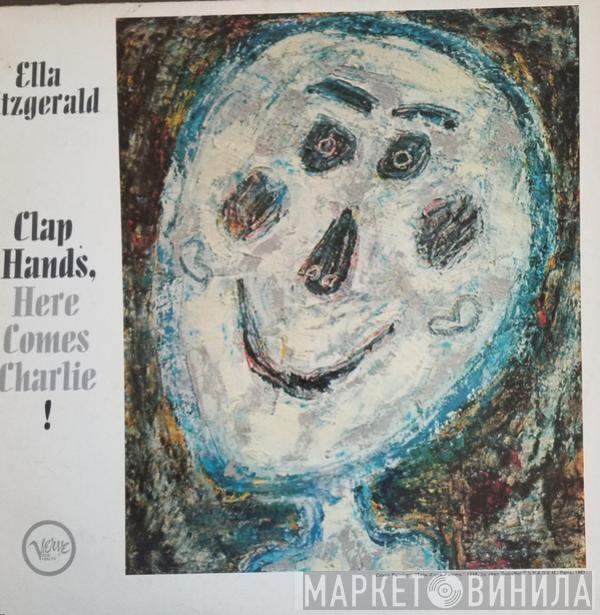  Ella Fitzgerald  - Clap Hands, Here Comes Charlie!
