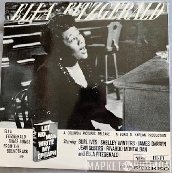  Ella Fitzgerald  - Ella Fitzgerald Sings Songs From Let No Man Write My Epitaph