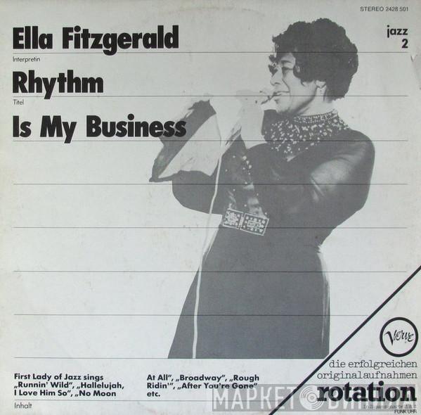  Ella Fitzgerald  - Rhythm Is My Business