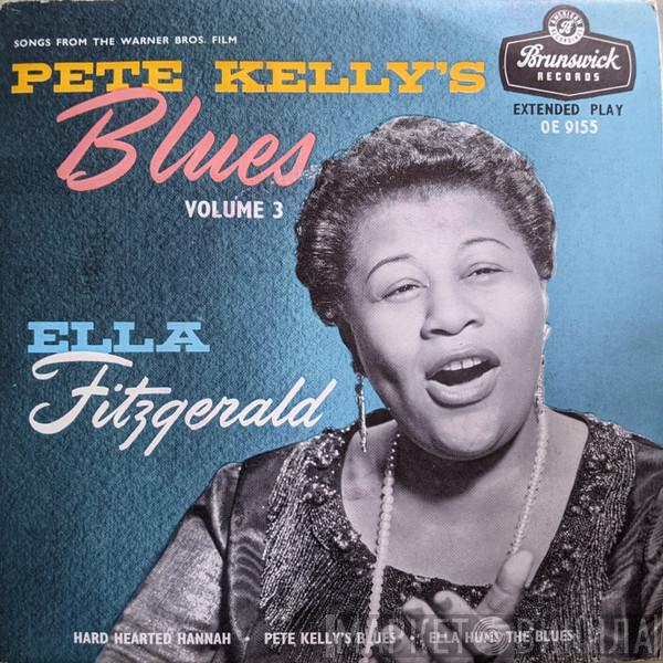 Ella Fitzgerald - Songs From The Warner Bros. Film Pete Kelly's Blues (Volume 3)