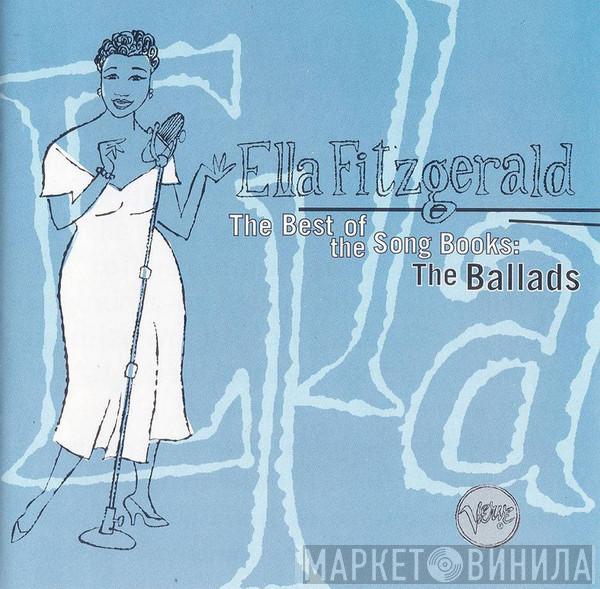  Ella Fitzgerald  - The Best Of The Song Books: The Ballads