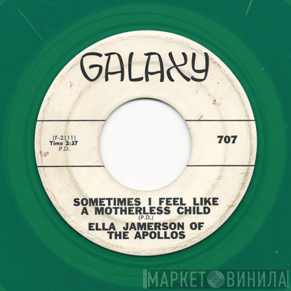 Ella Jamerson, The Apollos  - Sometimes I Feel Like A Motherless Child / I Can't Believe It