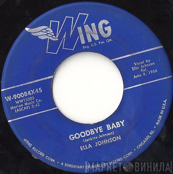 Ella Johnson - Goodbye Baby / I Still Love You