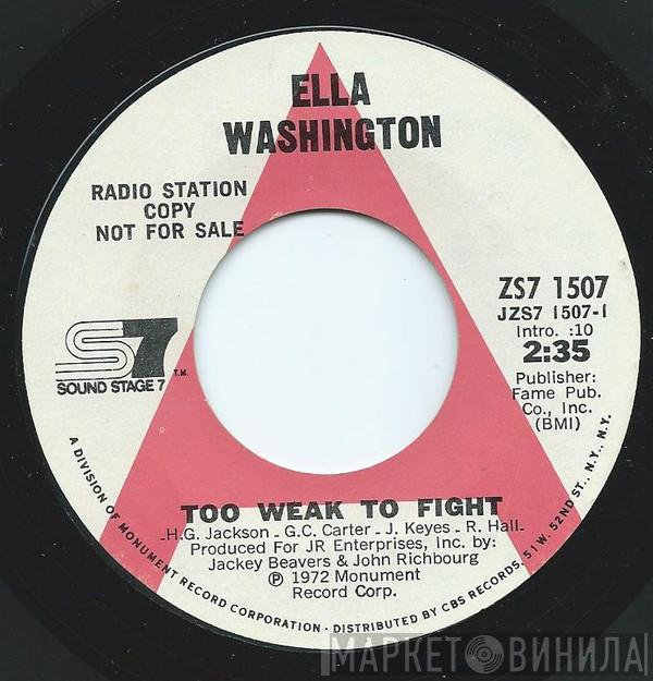  Ella Washington  - Too Weak To Fight / If Time Could Stand Still