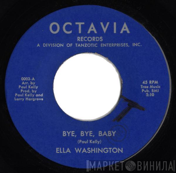 Ella Washington - Bye, Bye, Baby