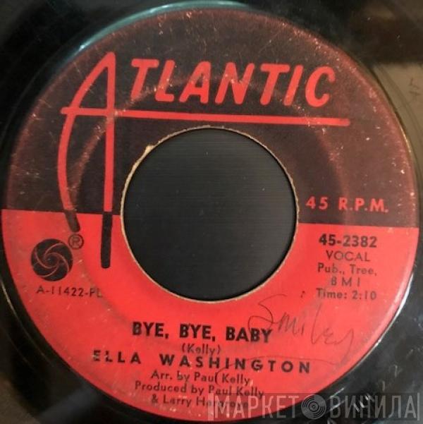 Ella Washington - Bye, Bye, Baby