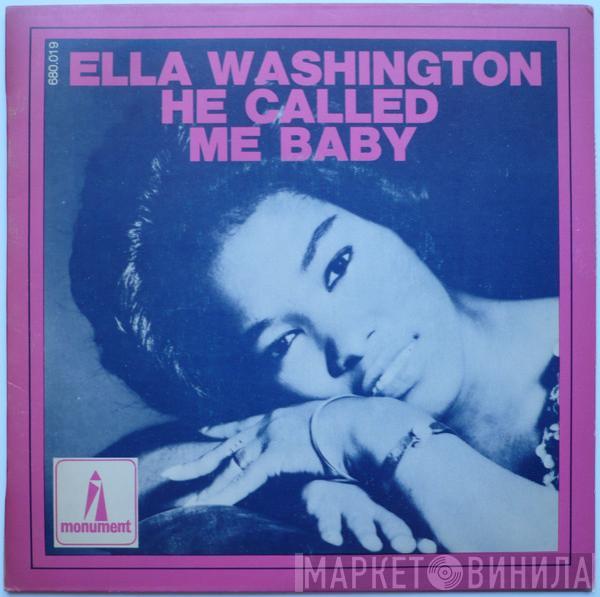 Ella Washington - He Called Me Baby