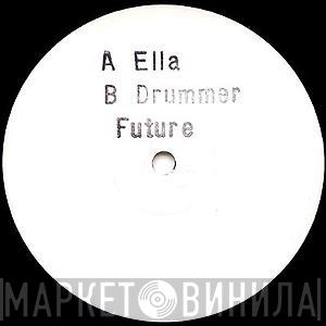  - Ella