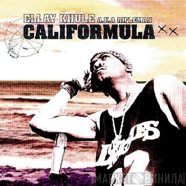 Ellay Khule - Califormula