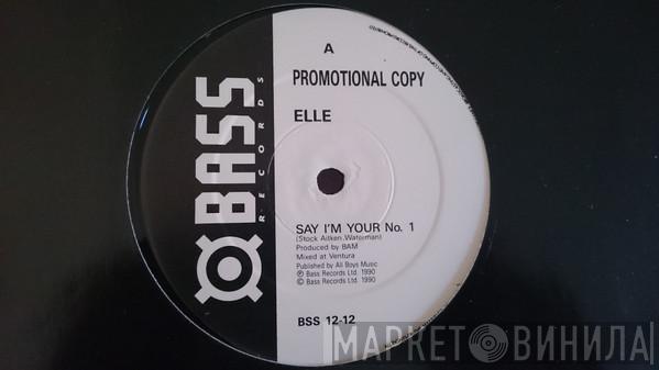 Elle  - Say I'm Your No. 1