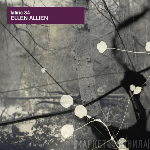 Ellen Allien - Fabric 34