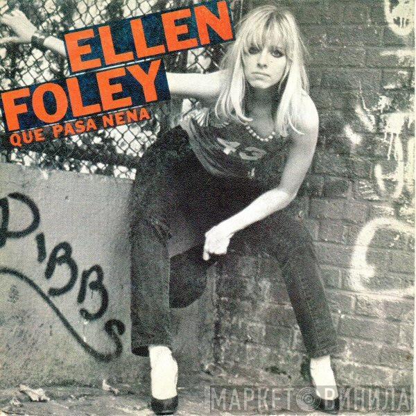 Ellen Foley - Que Pasa Nena = What's The Matter Baby