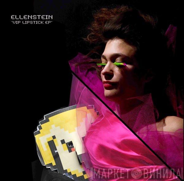 Ellenstein - VIP Lipstick EP