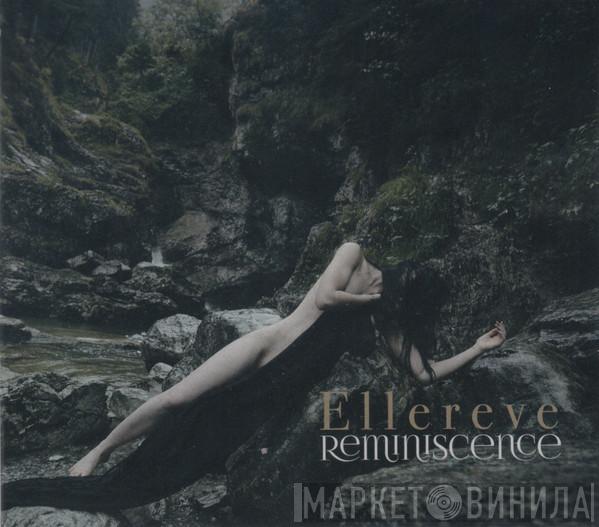 Ellereve - Reminiscence