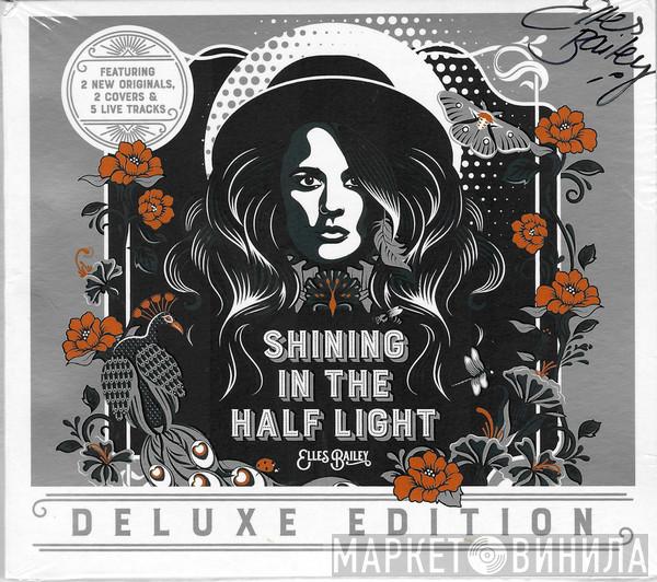 Elles Bailey - Shining In The Half Light