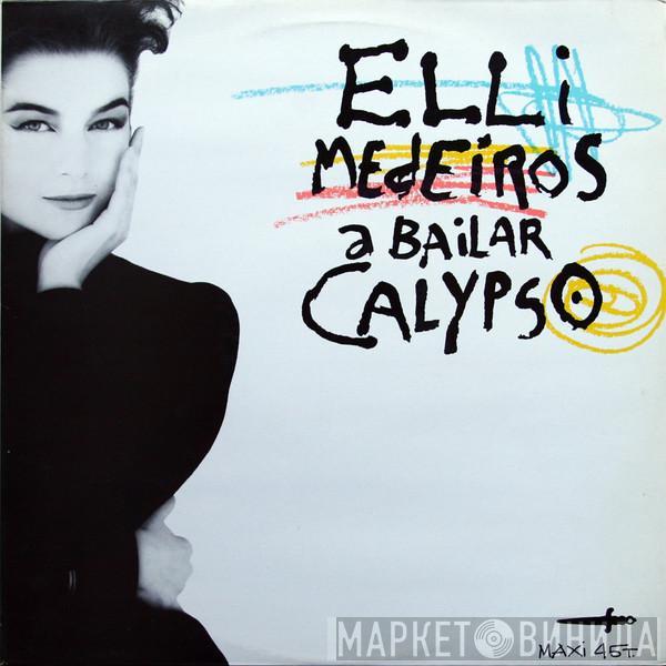  Elli Medeiros  - A Bailar Calypso